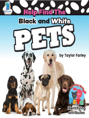 cover image of Help Find the Black and White Pets